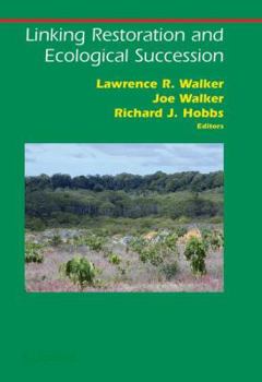 Hardcover Linking Restoration and Ecological Succession Book