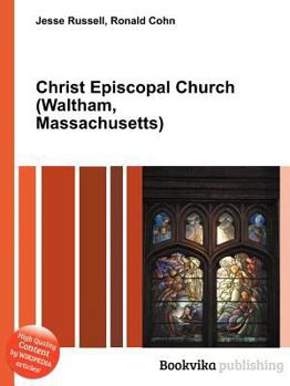 Paperback Christ Episcopal Church (Waltham, Massachusetts) Book