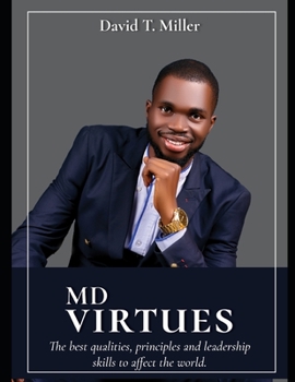 Paperback MD Virtues: The Best Qualities, Principles, and Leadership Skills to Affect the World Book