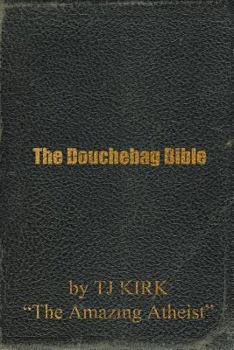 Paperback The Douchebag Bible Book