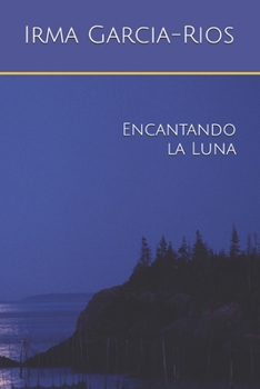 Paperback Encantando la Luna [Spanish] Book