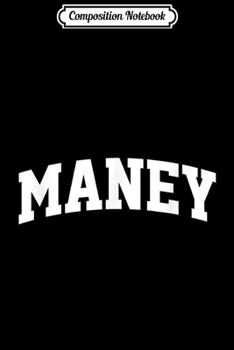 Paperback Composition Notebook: Maney Vintage Sports Team College Arch Journal/Notebook Blank Lined Ruled 6x9 100 Pages Book