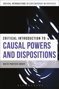 Paperback A Critical Introduction to Causal Powers and Dispositions Book