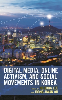 Paperback Digital Media, Online Activism, and Social Movements in Korea Book
