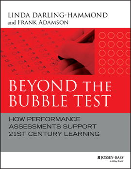 Hardcover Beyond the Bubble Test: How Performance Assessments Support 21st Century Learning Book