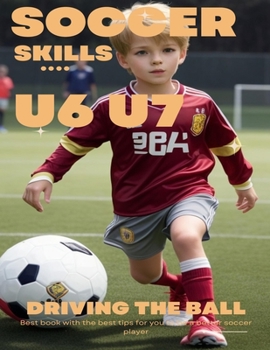 Paperback Soccer Skills U6 U7 Driving the Ball Book