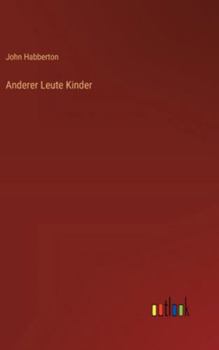 Anderer Leute Kinder