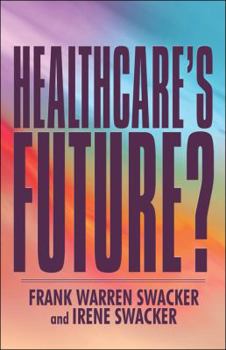 Paperback Healthcare's Future? Book