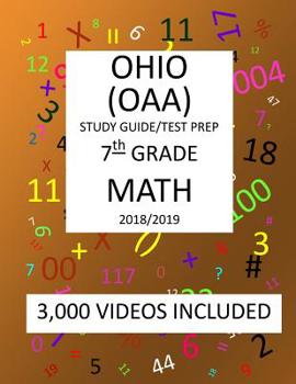 7th Grade OHIO OAA, 2019 MATH, Test Prep: 7th Grade OHIO ACHIEVEMENT ASSESSMENT 2019 MATH Test Prep/Study Guide