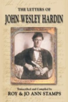 Paperback The Letters of John Wesley Hardin Book