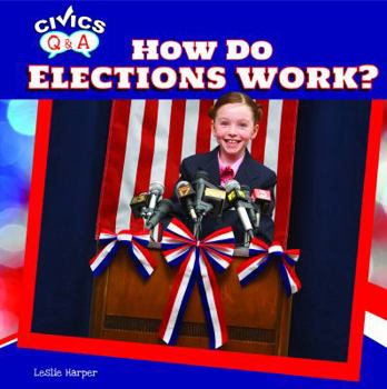 Library Binding How Do Elections Work? Book