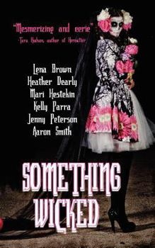 Paperback Something Wicked: Short Stories Book