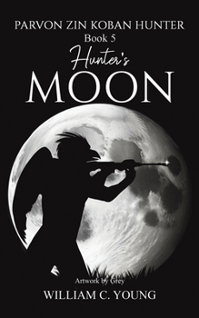 Paperback Parvon Zin Koban Hunter Book 5: Hunter's Moon Book