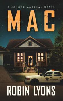 Mac: A Prequel Novella - Book  of the School Marshal Series