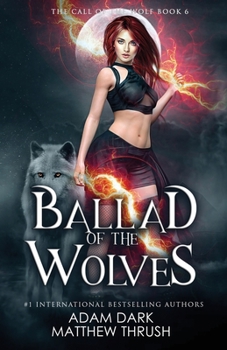 Paperback Ballad of the Wolves: A Paranormal Urban Fantasy Shapeshifter Romance Book