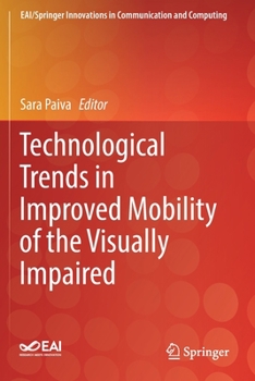 Technological Trends in Improved Mobility of the Visually Impaired