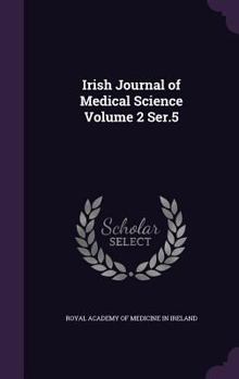 Hardcover Irish Journal of Medical Science Volume 2 Ser.5 Book