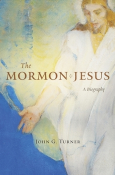 Hardcover The Mormon Jesus: A Biography Book