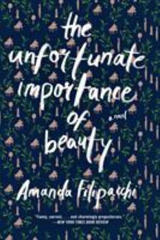 Paperback The Unfortunate Importance of Beauty Book