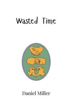 Paperback Wasted Time Book
