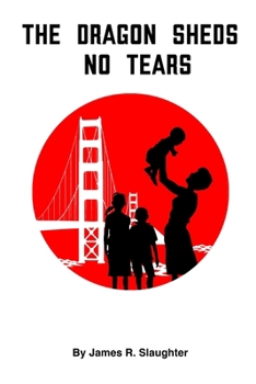 Paperback The Dragon Sheds No Tears Book