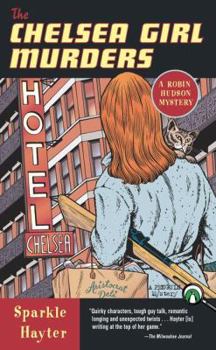 The Chelsea Girl Murders - Book #5 of the Robin Hudson