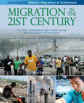 Hardcover Migration in the 21st Century: How Will Globalization and Climate Change Affect Migration and Settlement? Book