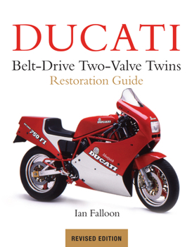 Paperback Ducati Belt-Drive Two-Valve Twins Restoration Guide Book