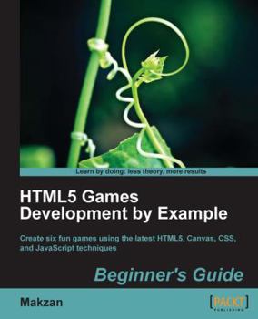 Paperback Html5 Games Development by Example: Beginner's Guide Book
