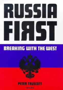 Hardcover Russia First: Breaking with the West Book