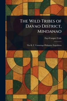 Paperback The Wild Tribes of Davao District, Mindanao Book