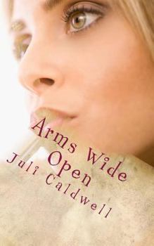 Paperback Arms Wide Open: A Novella Book