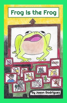 Paperback Frog Is the Frog: Poem About Self-Worth and Peer Pressure Resistance Book