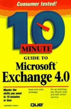 Paperback Ten Minute Guide to Microsoft Exchange 4.0 Book