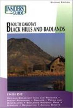 Paperback Insiders' Guide to South Dakota's Black Hills and Badlands Book