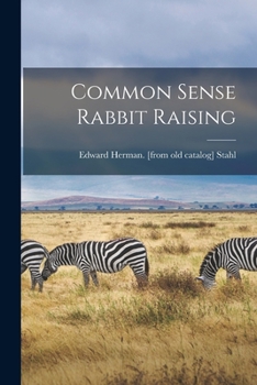 Paperback Common Sense Rabbit Raising Book
