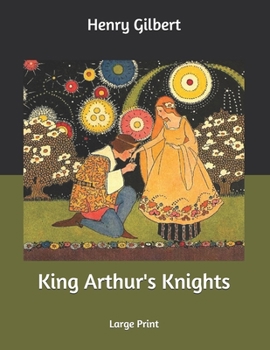 King Arthur's Knights: Large Print