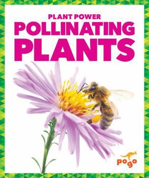 Pollinating Plants - Book  of the Plant Power