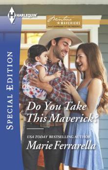 Do You Take This Maverick? - Book #2 of the Montana Mavericks: What Happened at the Wedding