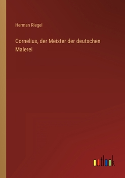 Paperback Cornelius, der Meister der deutschen Malerei [German] Book