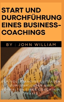 Paperback Start und Durchführung eines Business-Coachings [German] Book