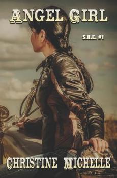 Angel Girl - Book #1 of the S.H.E.