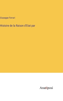 Hardcover Histoire de la Raison d'Etat par [French] Book