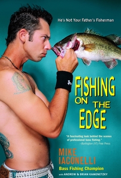 Paperback Fishing on the Edge: He's Not Your Father's Fisherman Book