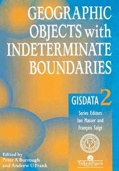 Paperback Geographic Objects with Indeterminate Boundaries Book