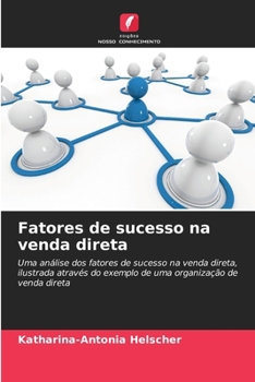 Fatores de sucesso na venda direta (Portuguese Edition)