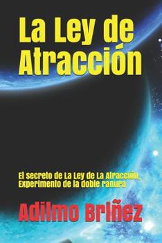 Paperback La Ley de Atracción: El secreto de La Ley de La Atracción, Experimento de la doble ranura [Spanish] Book
