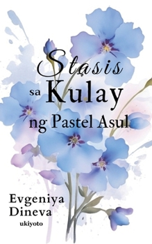Paperback Stasis sa Kulay ng Pastel Asul [Filipino] Book