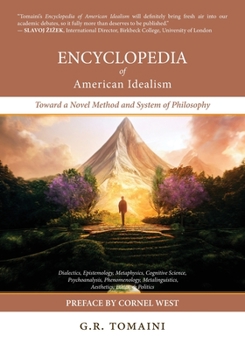 Paperback Encyclopedia of American Idealism: Toward a Novel Method and System of Philosophy Book