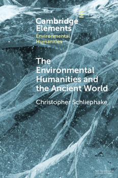 Paperback The Environmental Humanities and the Ancient World Book